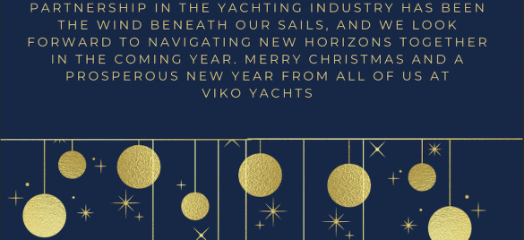 Merry Christmas and a Happy New Year  from VIKO YACHTS 